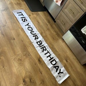 It is your birthday. The office sign